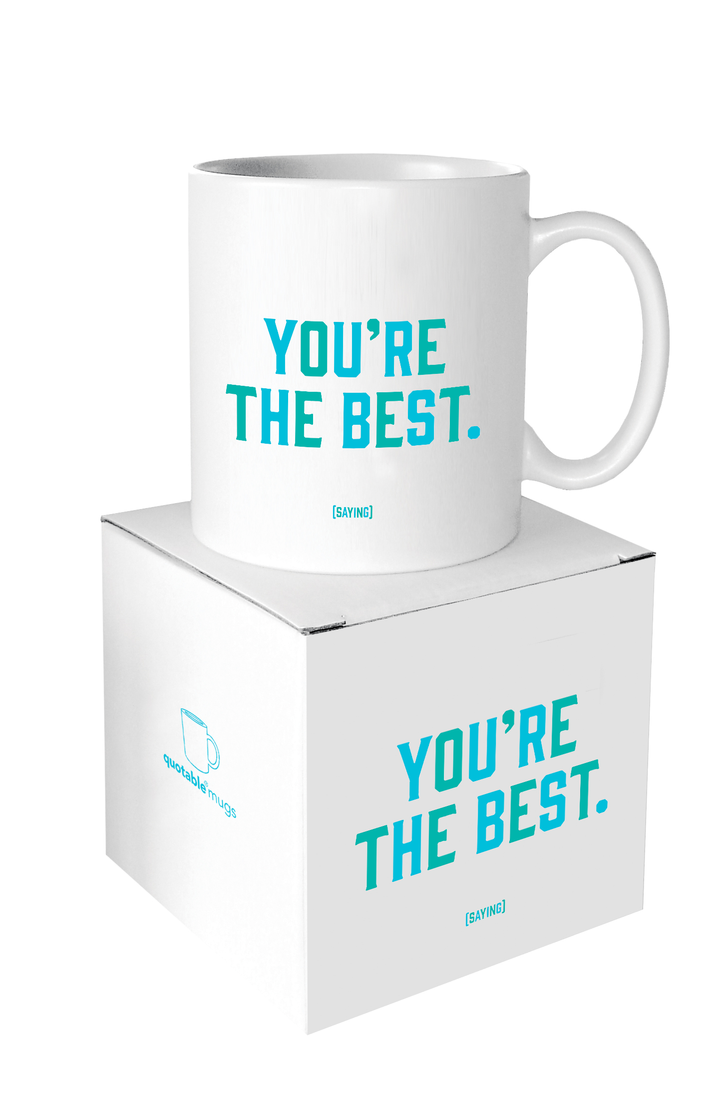 Quotable Mug You're The Best